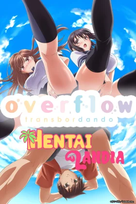 Overflow (Dublado)